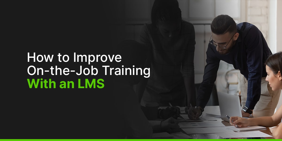 01-How-to-Improve-On-the-Job-Training-With-an-LMS