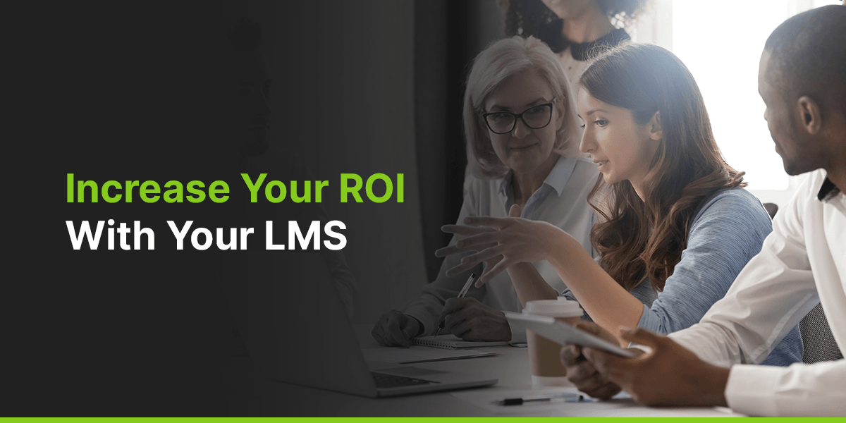 01-Increase-Your-ROI-With-Your-LMS