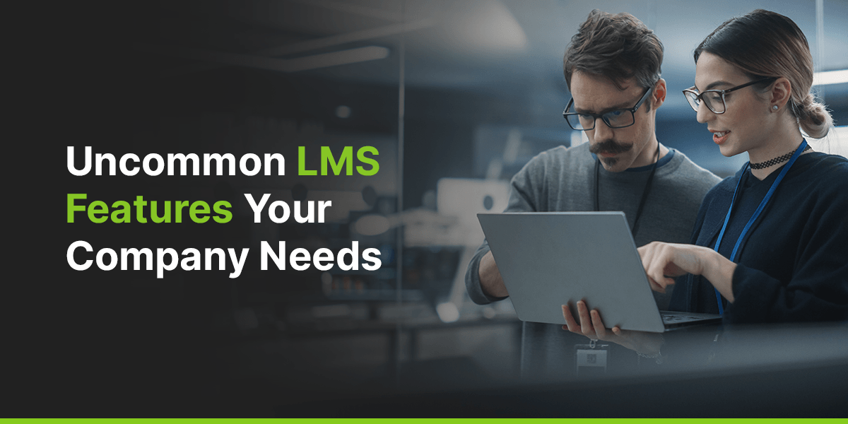 01-Uncommon-LMS-Features-Your-Company-Needs